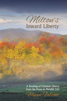 Paperback Milton's Inward Liberty Book