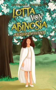 Paperback Lotta von Abinosia: Im Reich der Worubiser [German] Book