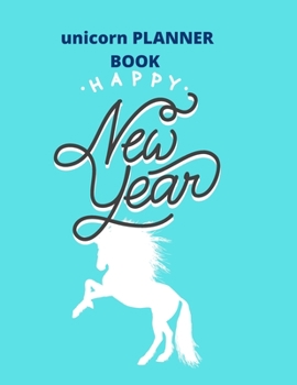 planner book gift  unicorn:happy new year: Unicorn Journal and planner journal gift : Journal and Notebook for Girls - Composition Size (8.5"x11") ... for Journal, Doodling, Sketching and Notes
