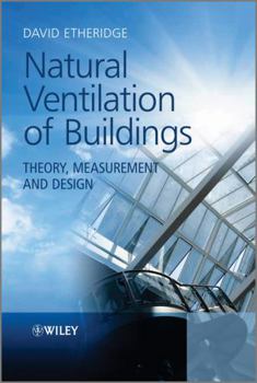 Hardcover Natural Ventilation of Buildings: Theory, Measurement and Design Book