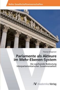 Paperback Parlamente als Akteure im Mehr-Ebenen-System [German] Book