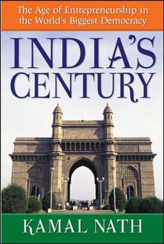 India's Century: The Age of Entrepreneurship in the World's Biggest Democracy
