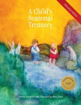 Paperback A Child's Seasonal Treasury, Education Edition Book