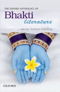 Hardcover The Oxford Anthology of Bhakti Literature Book