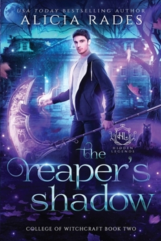 The Reaper's Shadow - Book #2 of the Hidden Legends: College of Witchcraft