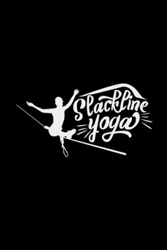 Slackline yoga: 6x9 Slacklining dotgrid dot grid paper notebook notes
