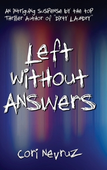 Hardcover Left Without Answers: An Intriguing Suspense Book