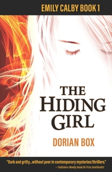 The Hiding Girl - Book #1 of the Emily Calby