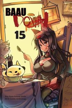 Paperback BAAU Down 15: Bay Area Artists Unite 2016 Comic Anthology Book
