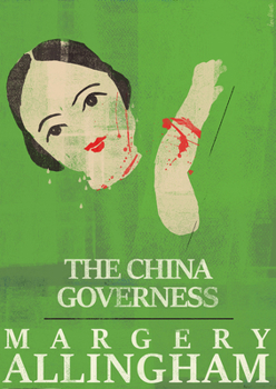 The China Governess - Book #17 of the Albert Campion