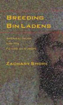 Hardcover Breeding Bin Ladens: America, Islam, and the Future of Europe Book