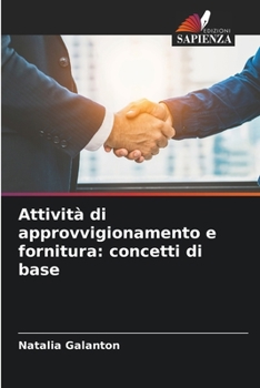 Paperback Attività di approvvigionamento e fornitura: concetti di base [Italian] Book