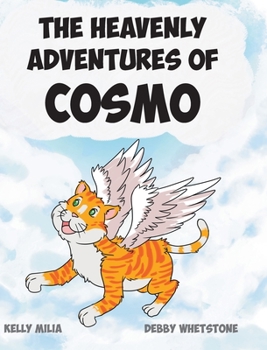 Hardcover The Heavenly Adventures Of Cosmo Book