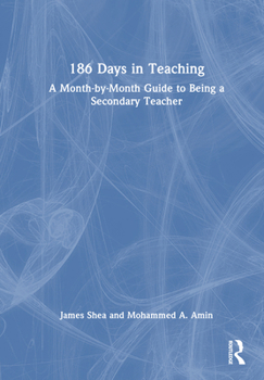Hardcover 186 Days in Teaching: A Month-By-Month Guide to Being a Secondary Teacher Book