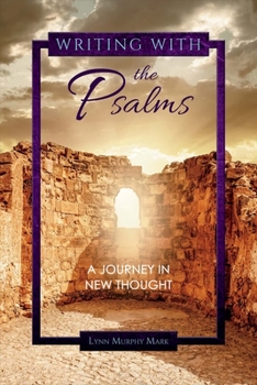 Paperback Writing with the Psalms: A Journey in New Thought Volume 1 Book
