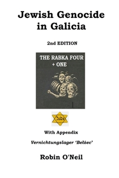Paperback Jewish Genocide in Galicia 2nd Ed Book