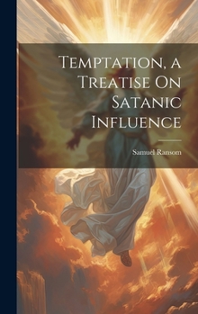 Hardcover Temptation, a Treatise On Satanic Influence Book