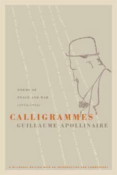 Calligrammes : Poèmes de la paix et de la guerre (1913-1916)