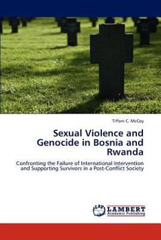 Paperback Sexual Violence and Genocide in Bosnia and Rwanda Book
