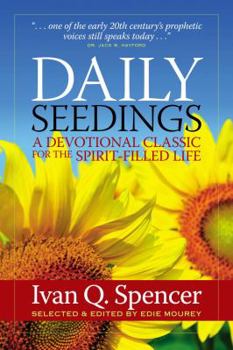 Paperback Daily Seedings: A Devotional Classic for the Spirit-filled Life Book