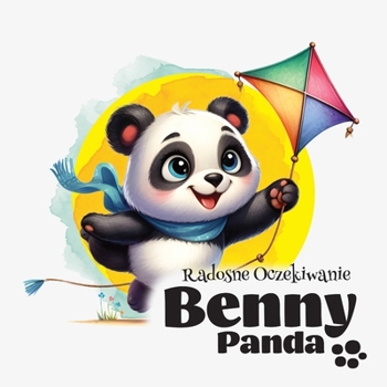 Paperback Panda Benny - Radosne Oczekiwanie [Polish] Book