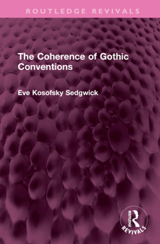 Hardcover The Coherence of Gothic Conventions Book