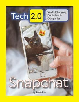 Snapchat - Book  of the Tech 2.0: World-Changing Social Media Companies