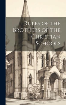 Hardcover Rules of the Brothers of the Christian Schools Book
