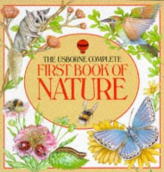 Paperback The Usborne Complete First Book of Nature Book