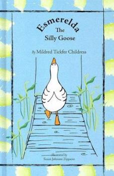 Hardcover Esmerelda The Silly Goose Book