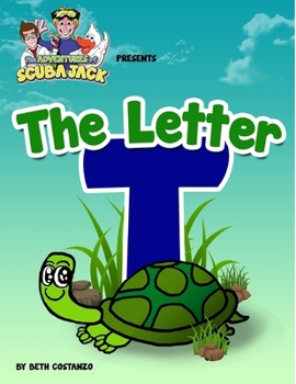 Paperback The Letter T - an Amazing Educational Activity Alphabet Book For Kids Book