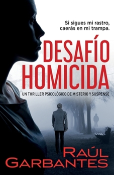 Desaf�o Homicida: Un thriller psicol�gico de misterio y suspense