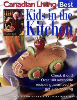Paperback Canadian Living's Best Kids in the Kitchen Book