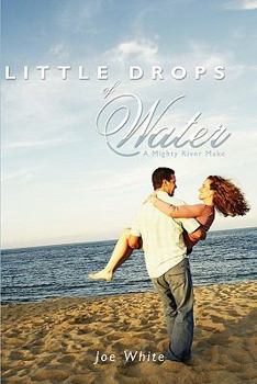 Paperback Little Drops of Water: A Mighty River Make Book