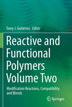 Paperback Reactive and Functional Polymers Volume Two: Modification Reactions, Compatibility and Blends Book
