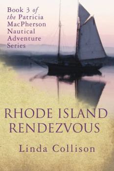 Paperback Rhode Island Rendezvous: Book 3 of the Patricia MacPherson Nautical Adventure Series Book