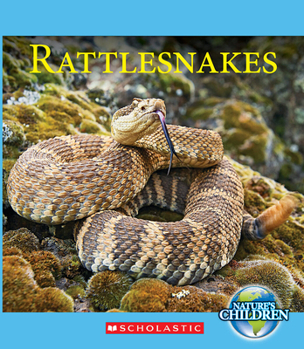 Hardcover Rattlesnakes (Nature's Children) Book