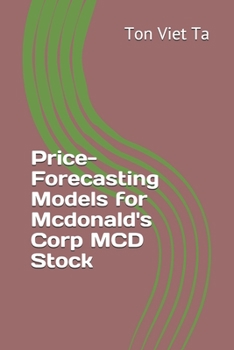 Price-Forecasting Models for Mcdonald's Corp MCD Stock (DOW JONES 30 Companies)