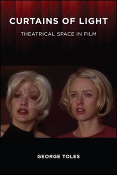 Paperback Curtains of Light: Theatrical Space in Film Book