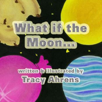 Paperback What If the Moon...? [Large Print] Book