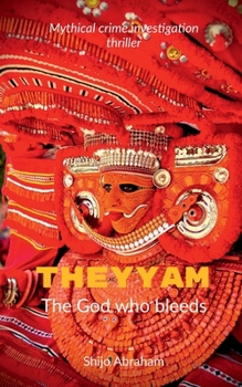 Paperback Theyyam: The god who bleeds Book