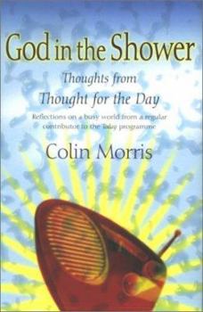 Hardcover God in the Shower: Thoughts from Thought for the Day Book