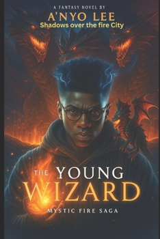 The Young Wizard: Shadow Over the fire city