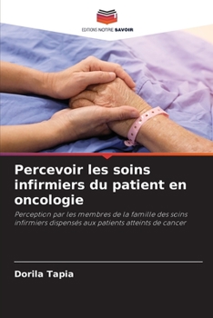 Paperback Percevoir les soins infirmiers du patient en oncologie [French] Book