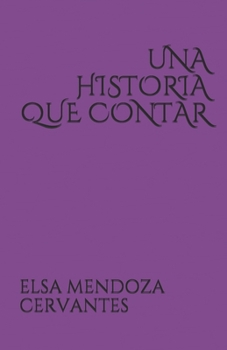 Paperback Una Historia Que Contar [Spanish] Book