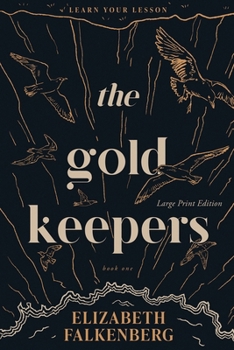 The Gold Keepers: Large Print Edition
