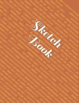 Sketch Book: : Blank Sketch Book for Drawing, Writing, Painting, Sketching and Doodling. Sketch Book/ Unlined Journal / Diary / Notebook /Logbook ... /Tracker--120 Pages - Large (8.5 x 11 inches)