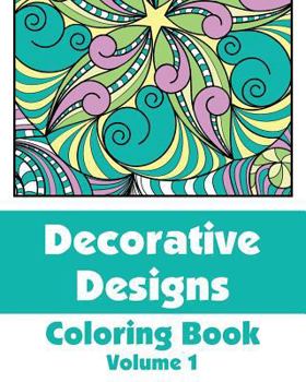 Decorative Designs Coloring Book (Volume 8)