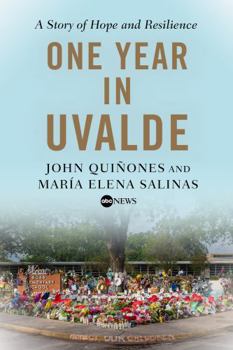 Hardcover One Year in Uvalde: A Story of Hope and Resilience Book