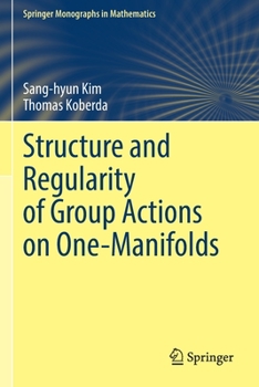 Paperback Structure and Regularity of Group Actions on One-Manifolds Book